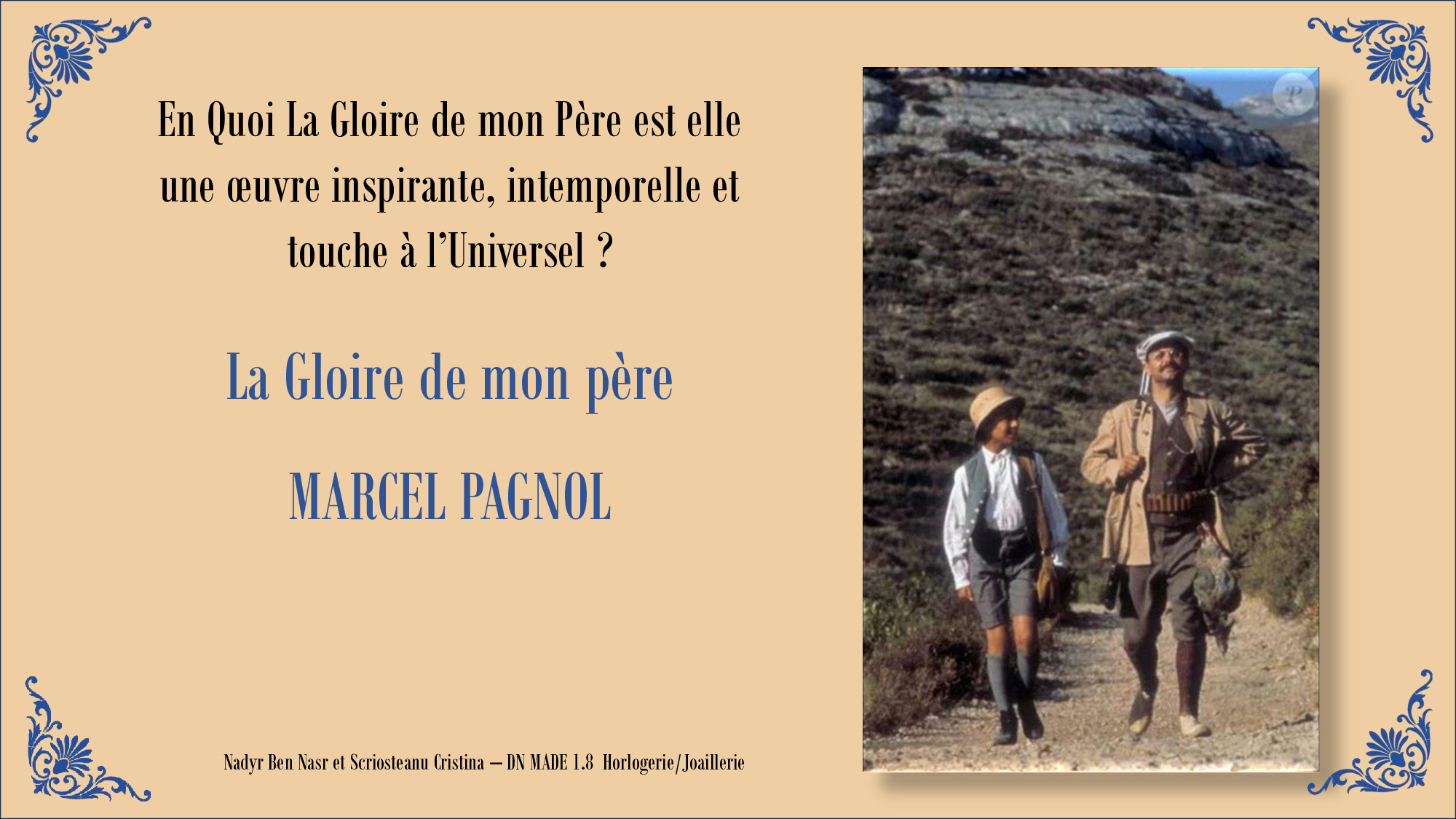 LA-GLOIRE-DE-MON-PERE-SCRISTEANU-BEN-NASR-DNMADE18