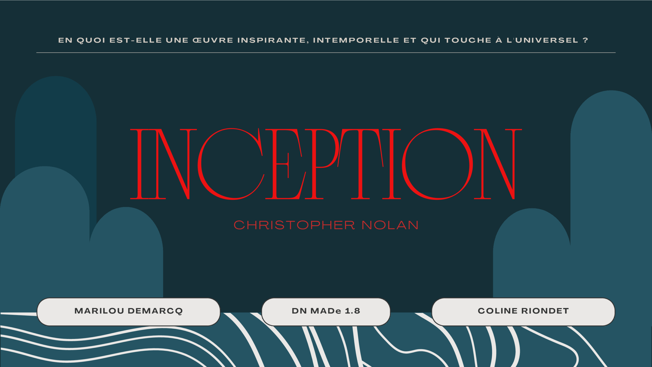 INCEPTION-RIONDET-DEMARCK-DNMADE18